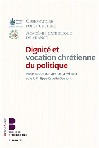 Dignité et vocation chrétienne du politique