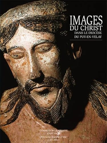 Images du Christ dans le diocèse du Puy-en-Velay