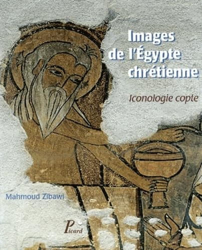 Images de l'&Eacute;gypte chr&eacute;tienne