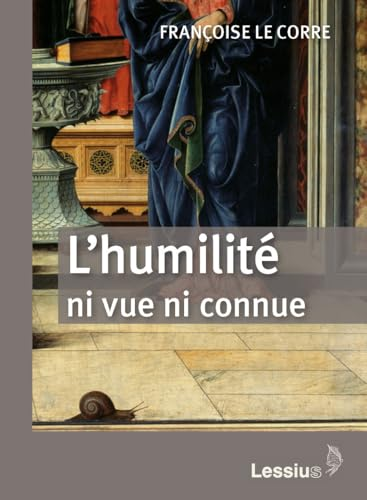 L'humilité ni vue ni connue