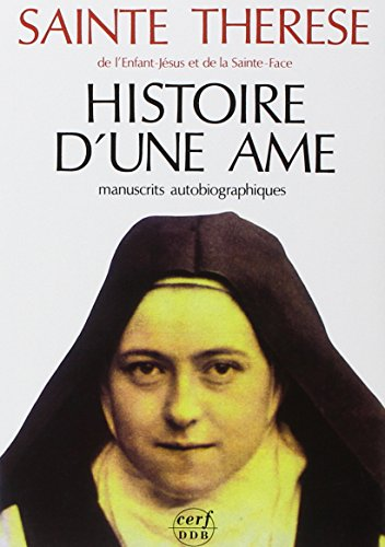 Histoire d'une âme: manuscrits autobiographiques