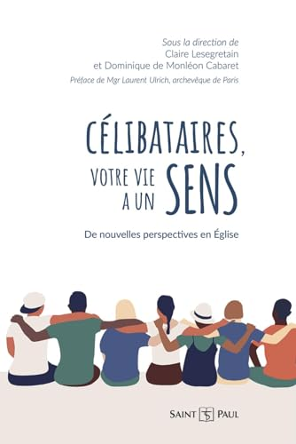 Célibataires, votre vie a un sens