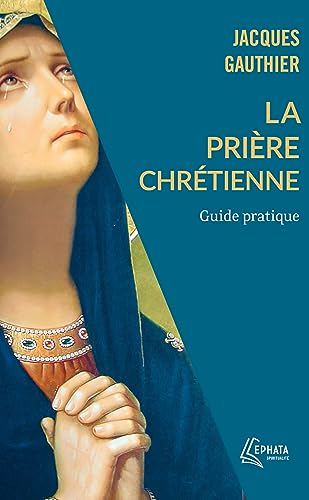 La prière chrétienne