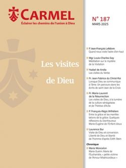 Carmel, 187 - Mars 2025 - Les visites de Dieu