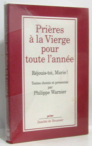 Prières à la Vierge pour toute l'année