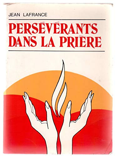 Persévérants dans la prière