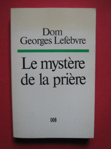 Le mystère de la prière