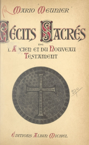Récits sacrés de l'ancien et du nouveau testament