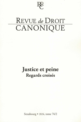 Revue de droit canonique, 74/2 - 2024, tome 74/2 - Justice et peine