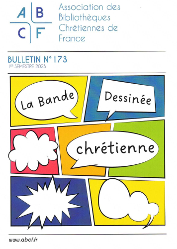 Association des bibliothèques chrétiennes de France, 173 - 1er semestre 2025 - La bande dessinée chrétienne