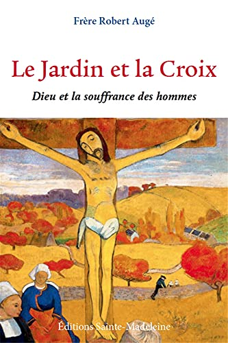 Le jardin et la Croix