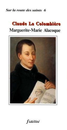Claude La Colombière - Marguerite-Marie Alacoque