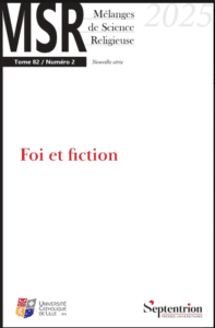 M&eacute;langes de Science Religieuse, 82/2 - 2025, Tome 82, n&deg; 2 - Foi et fiction