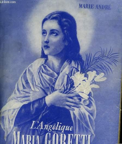 L'ang&eacute;lique Maria Goretti