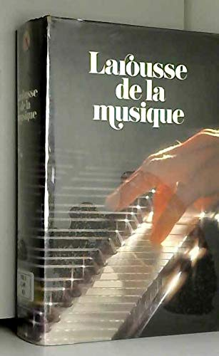 Larousse de la musique... publi&eacute; sous la direction de Norbert Dufourcq,... avec la collaboration de F&eacute;lix Raugel,... Armand Machabey,... Tome 2 [M-Z]