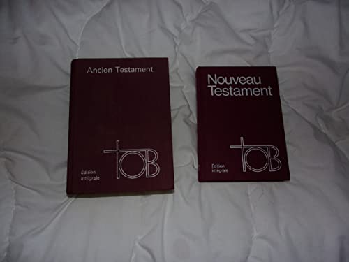 Traduction oecum&eacute;nique de la Bible. 1 - Ancien Testament TOB