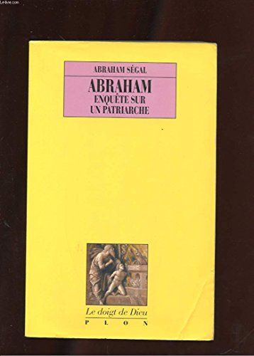 Abraham: enquête sur un patriarche