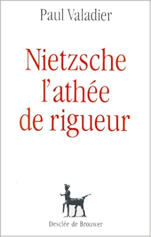 Nietzsche, l'athée de rigueur
