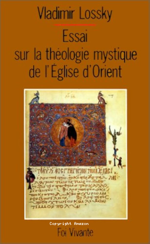 Essai sur la théologie mystique de l'Eglise d'orient