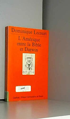 L'Amérique: entre la Bible et Darwin