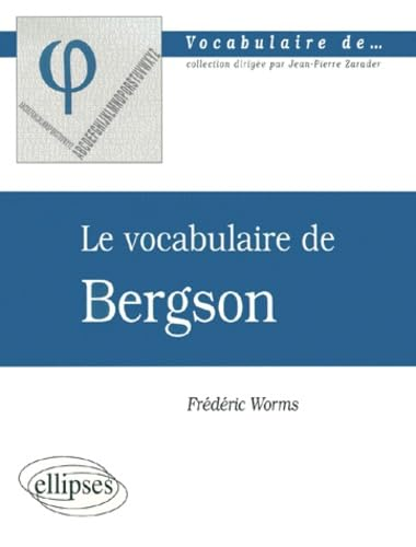 Le Vocabulaire de Bergson