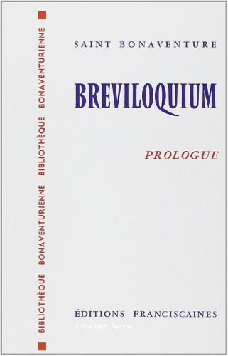 Breviloquium: Introduction générale; prologue