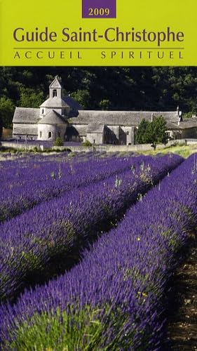 Guide Saint-Christophe: édition 2009 avec une carte routière de France