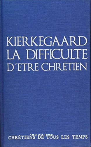 La difficulté d'être chrétien