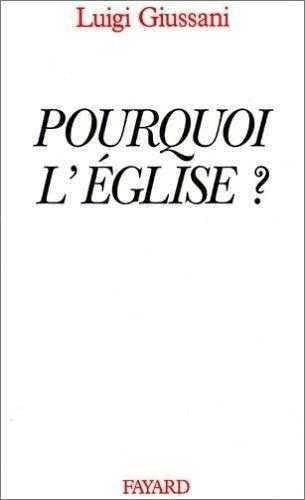 Pourquoi l'Eglise?