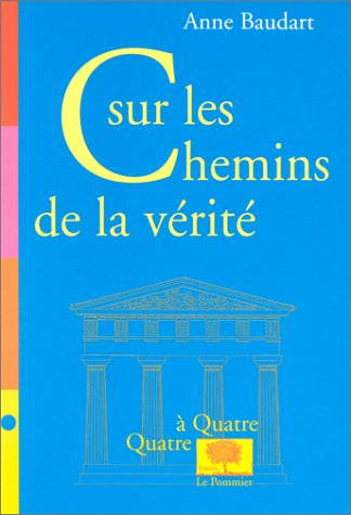 Sur les chemins de la vérité