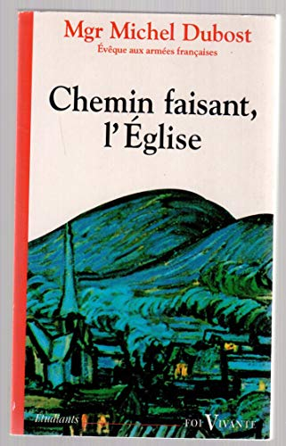 Chemin faisant: l'Eglise