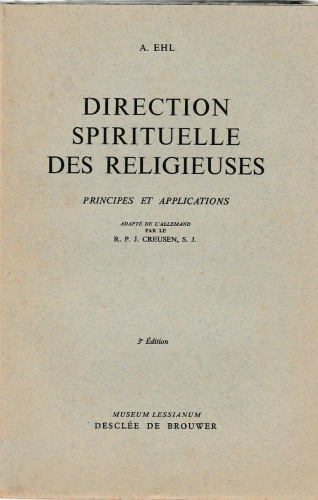 Direction spirituelle des religieuses: principes et applications