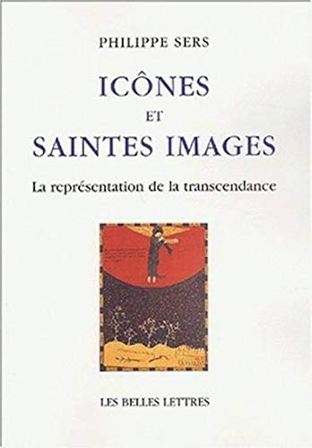 Icônes et saintes images: la représentation de la transcendance