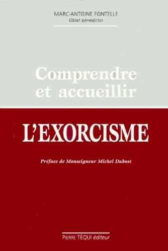 Comprendre et accueillir l'exorcisme