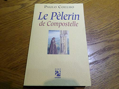 Le Pélerin de Compostelle