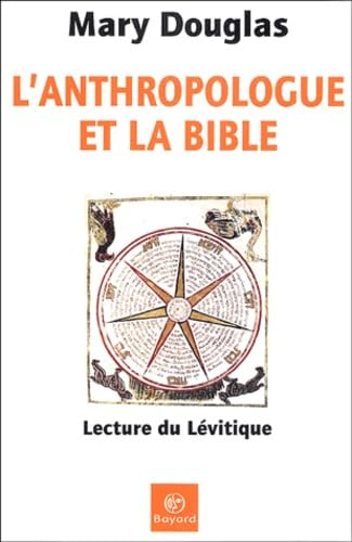 L'Anthropologie de la Bible : lecture du Lévitique