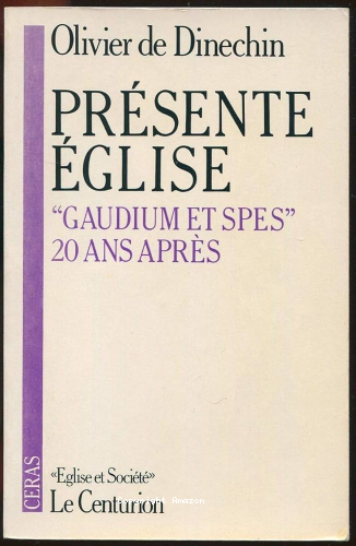 Présente Eglise: "Gaudium et spes", vingt ans après