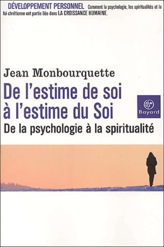 De l'estime de soi à l'estime du Soi : De la psychologie à la spiritualité