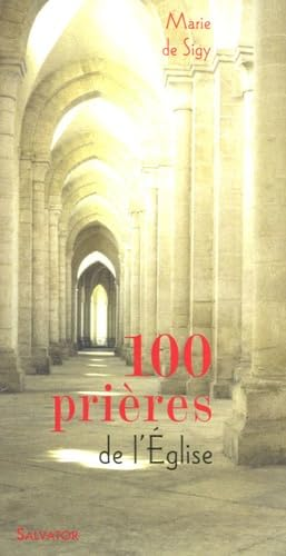 100 prières de l'Eglise