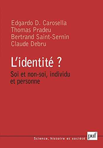 L'Identité ? : Soi et non-soi, individu et personne