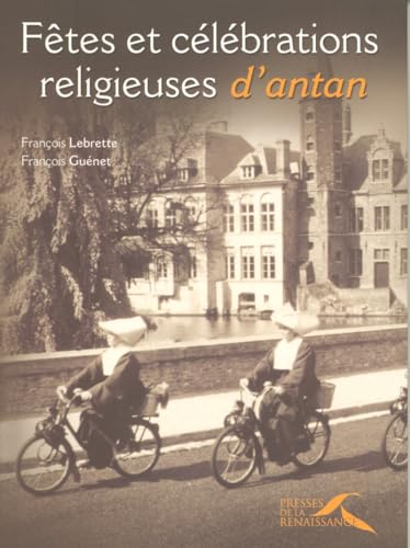 Fêtes et célébrations religieuses d'antan