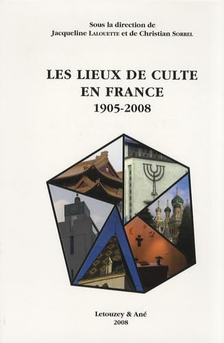 Les Lieux de culte en France 1905-2008