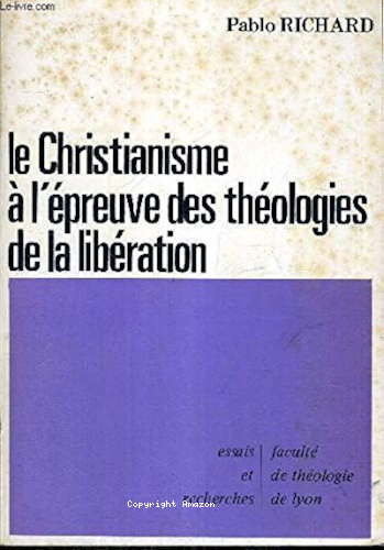 Le Christianime à l'épreuve des théologies de la libération
