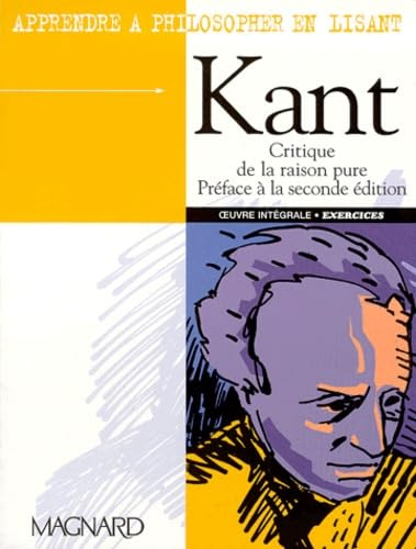 Kant : Critique de la raison pure : Oeuvre intégrale. Exercices