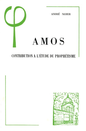 Amos : Contribution à l'étude du prophétisme
