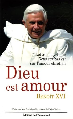 Dieu est amour : Lettre encyclique 