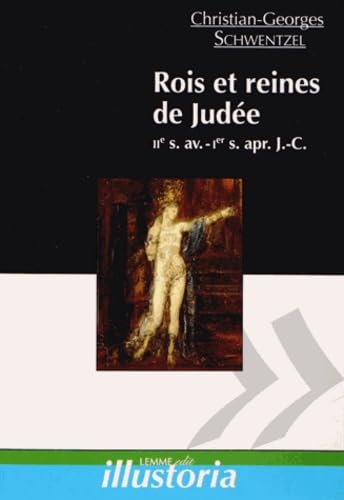 Rois et reines de Judée : IIè s. av. - Ier s. apr. J.-C.