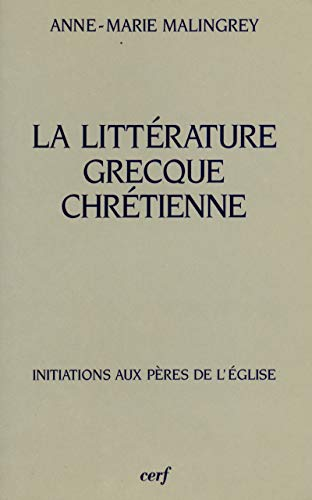 La Littérature grecque chrétienne