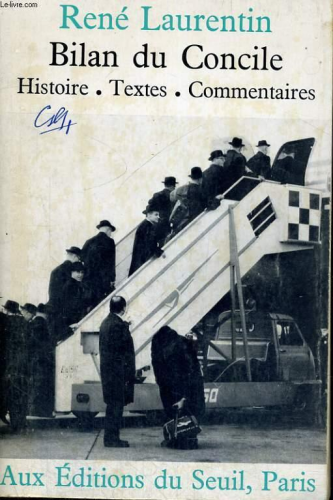 Bilan du Concile. Histoire Textes. Commentaires avec une chronique de la quatrième session