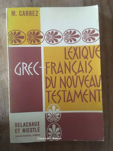 Lexique grec-français des mots usuels du Nouveau Testament